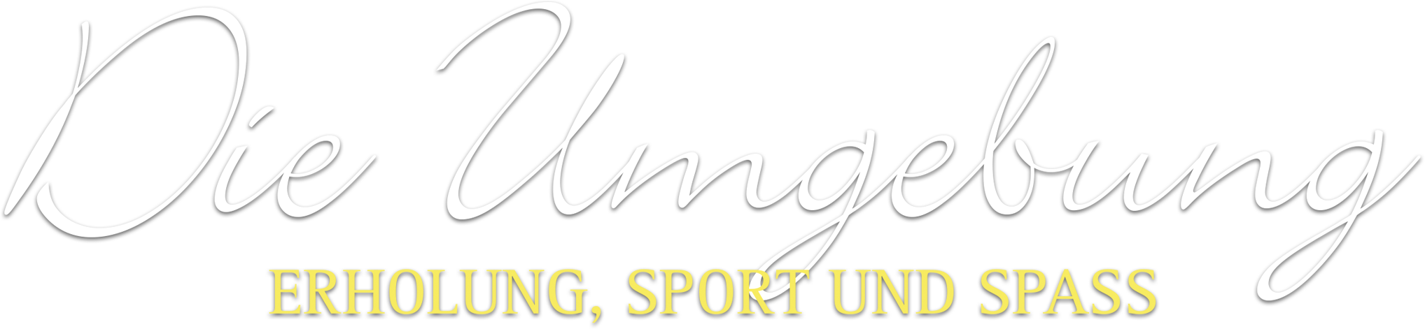 Die Umgebung – Erholung, Sport und Spaß